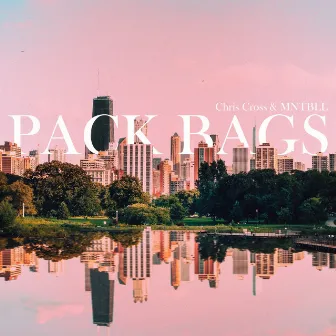 Pack Bags by MNTBLL