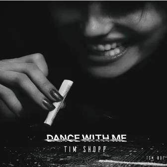 Dance With Me by Tim Shopp