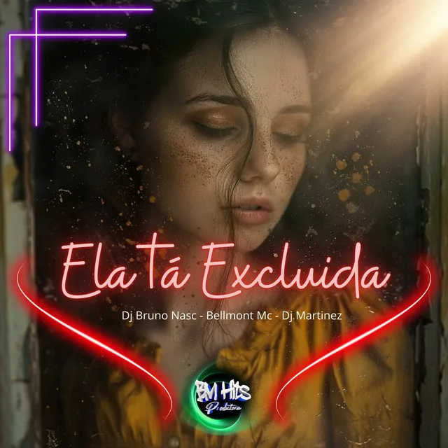 Ela tá Excluída