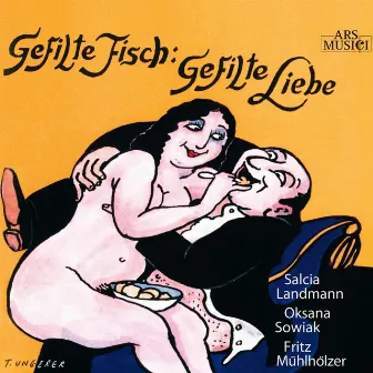 Gefilte Fisch - Gefilte Liebe by Oksana Sowiak