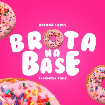 Brota na Base by DM HOUSE SP