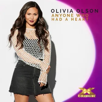 Anyone Who Had a Heart (X Factor Recording) by Olivia Olson