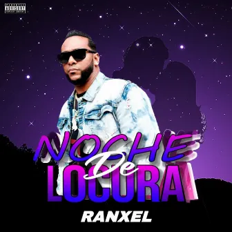 Noche De Locura by Ranxel