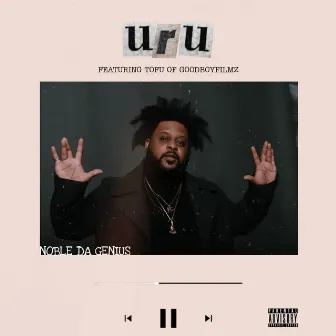 Uru (2021 Remastered Version) by Noble Da Genius