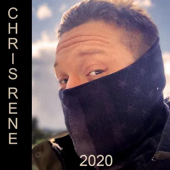 2020 by Chris Rene