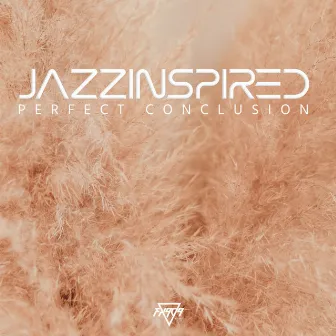 Perfect Conclusion by JazzInspired