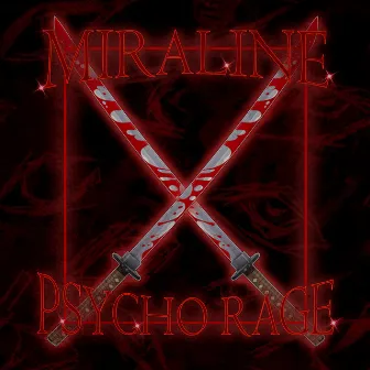 PSYCHO RAGE by MiraLine