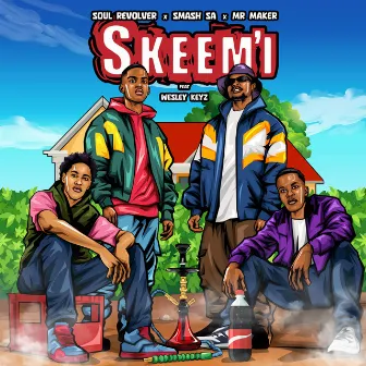 SKEEM'I by Soul Revolver