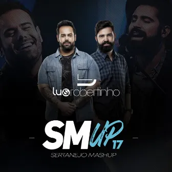 Sertanejo Mashup 17 by Lu & Robertinho