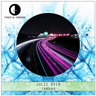 Inroad by Julie Dvir