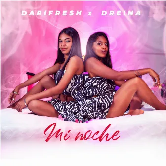 Mi Noche by Dari Fresh