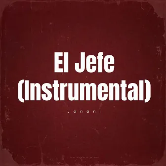 El Jefe (Instrumental) by Janani