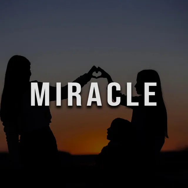 Miracle