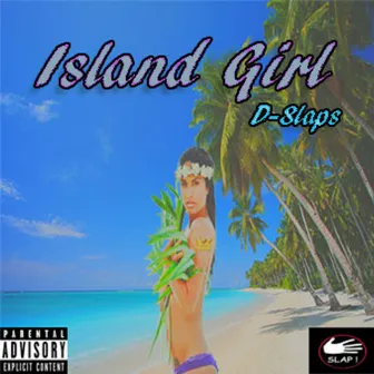 Island Girl by D-Slaps