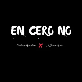 En Cero No by J Jere Music