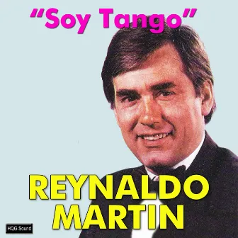 Soy Tango by Reynaldo Martín