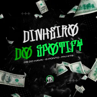 Dinheiro do Spotify by FN HITS