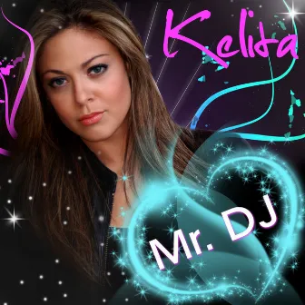 Mr. DJ (Remixes) by Kelita