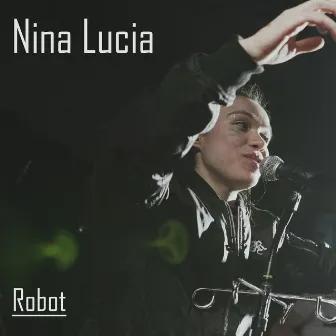 Robot by Nina Lucia