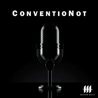 Conventionot by Mayhem Music