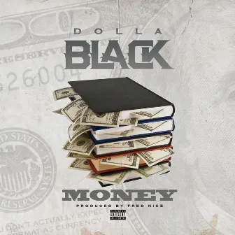 Money by Dolla Black