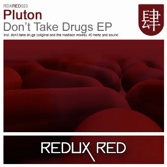 Don't Take Drugs EP by PLUTON