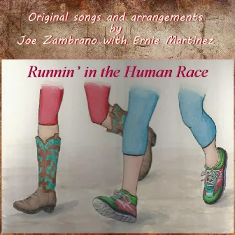 Runnin' in the Human Race by Joe Zambrano