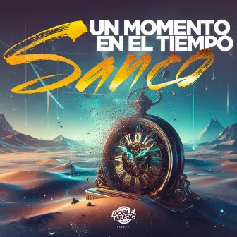 Un Momento En El Tiempo by Sanco