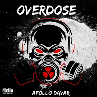 Overdose by Apollo Davar