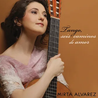 Tango, seis caminos de amor by Mirta Alvarez