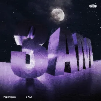 3AM by Papii Steez