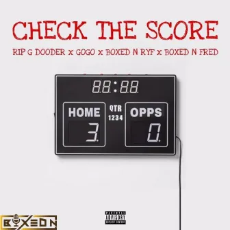 Check The Score!! by Rip G Dooder