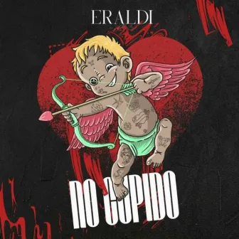 No Cupido by Eraldi