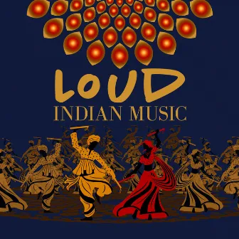 Loud Indian Music by Asalee Shaant