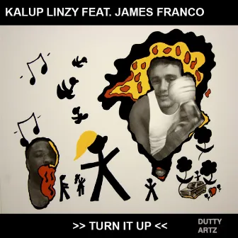 Turn It Up feat. James Franco by James Franco