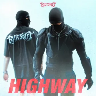 HIGHWAY by Riot Shift