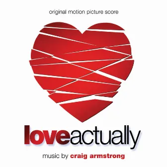 Love Actually (Original Motion Picture Score) by Craig Armstrong