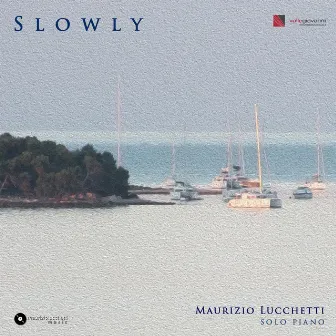 Slowly by Maurizio Lucchetti