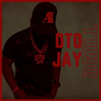 Drill by DTO JAY