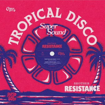 Tropical Disco - Tonight Is De Night by Brother Resistance