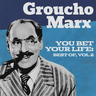 You Bet Your Life: Best Of, Vol. 2 by Groucho Marx