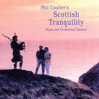 Scottish Tranquility by Phil Coulter