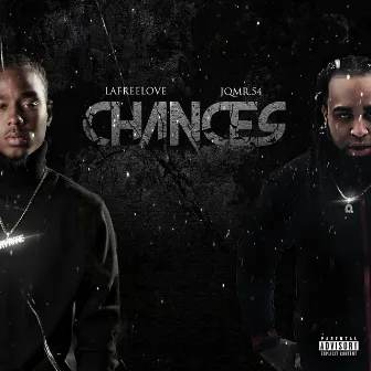 Chances by JQ Mr.54