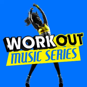 Work out Music Series by Unknown Artist