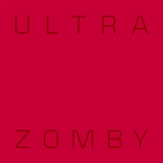 Ultra by Zomby