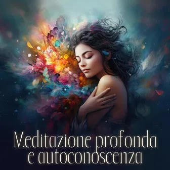 Meditazione profonda e autoconoscenza: Musica per guarire by Meditazione Zen Atmosfera