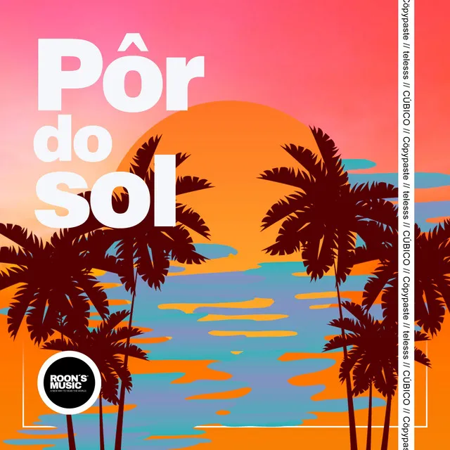 Por Do Sol - CÚBICO, Cöpypaste Remix