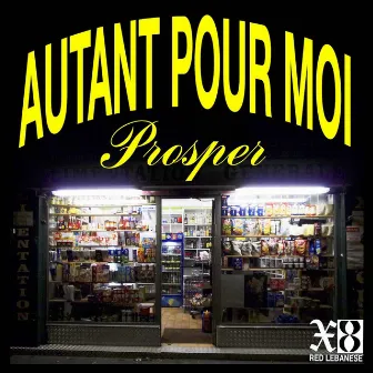 Autant pour moi by Prosper