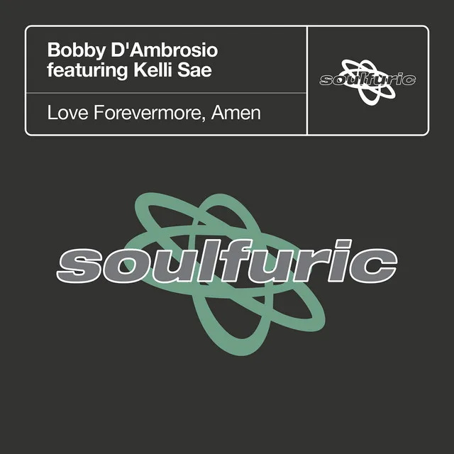 Love Forevermore, Amen (feat. Kelli Sae) - B & E's Save Our Soul Dub