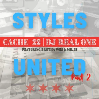 Styles United, Pt. 2 by DJ Real One